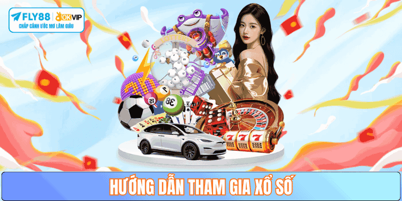 cach-tham-gia-xo-so-fly88