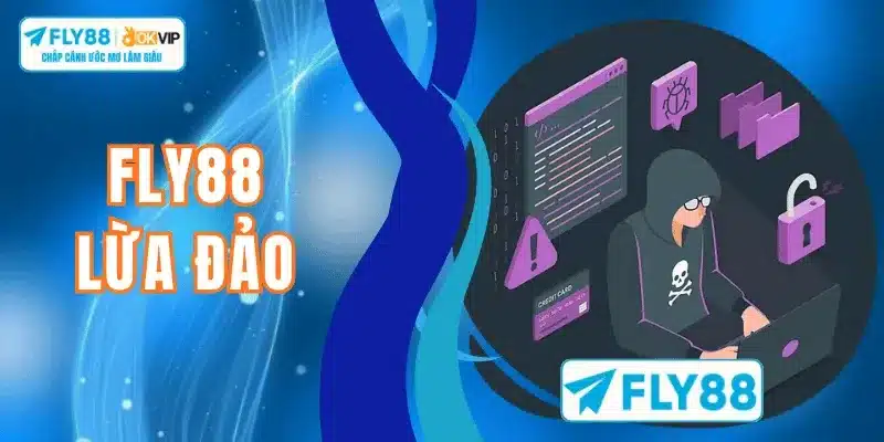Fly88 Lừa Đảo Có Thật Không? Sự Thật Đằng Sau Những Tin Đồn