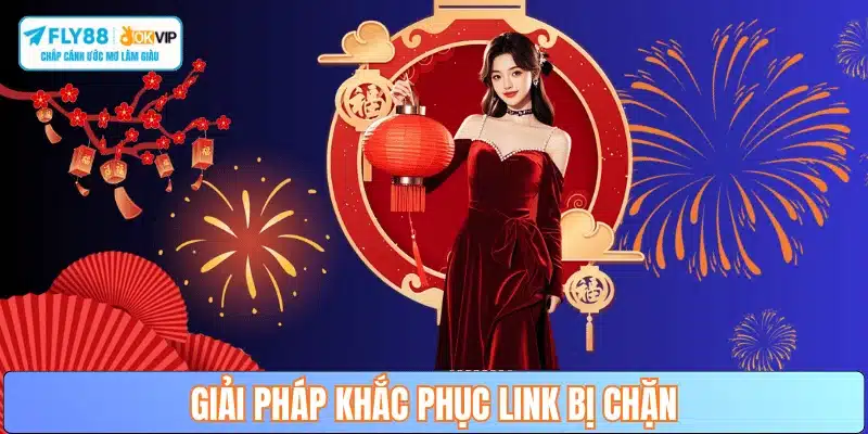 khac-phuc-tinh-trang-link-fly88-bi-chan