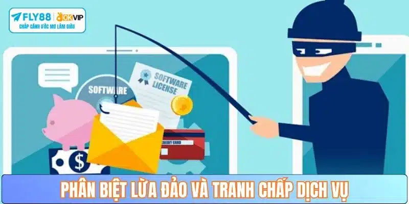 Phân biệt lừa đảo và tranh chấp dịch vụ