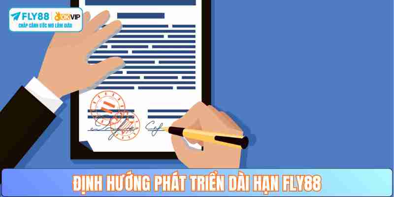 Định hướng phát triển dài hạn FLY88
