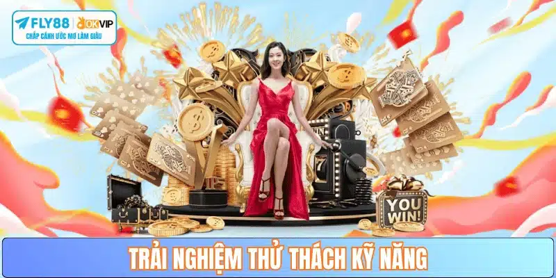 thu-thach-tro-choi-ky-nang-cao-fly88