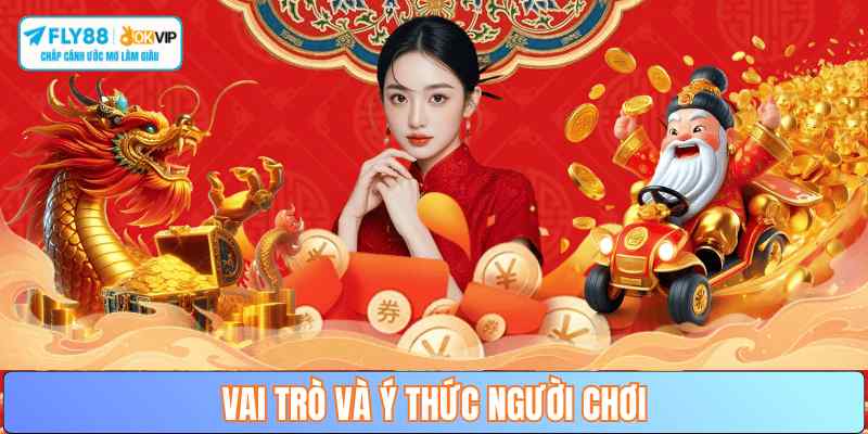 vai-tro-nguoi-choi-trong-ca-cuoc-fly88